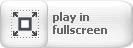 Play at Full Screen!